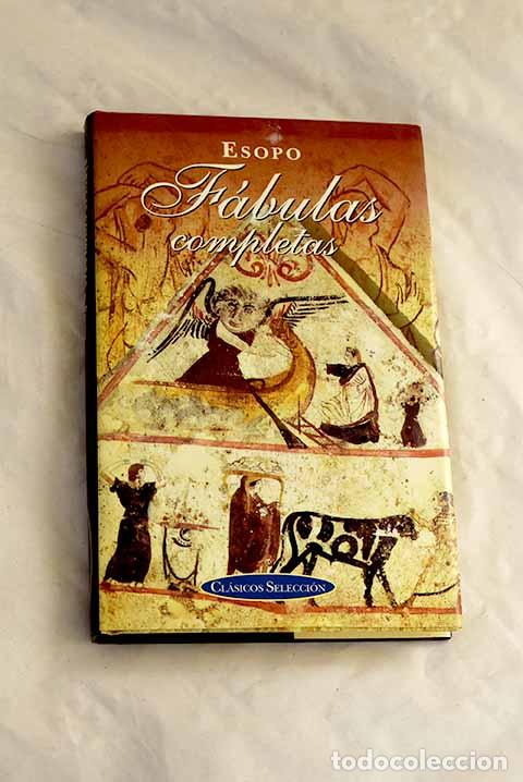 Libros: F&aacute;bulas completas: Esopo.- Esopo