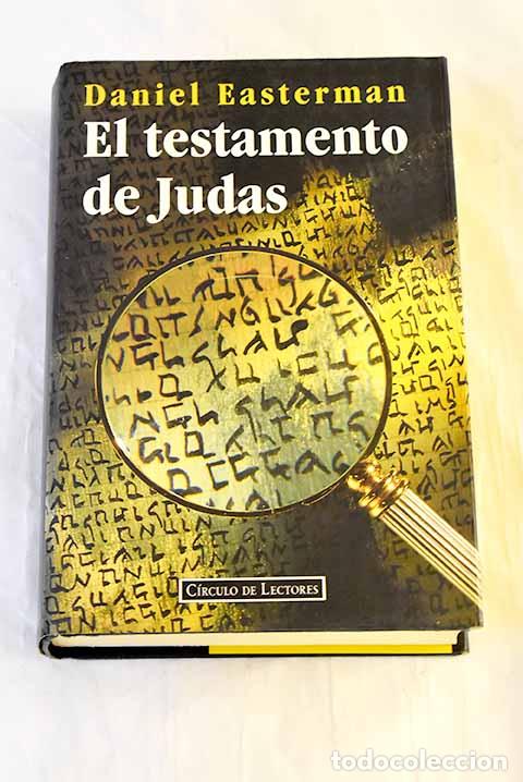Libros: El testamento de Judas.- Easterman, Daniel