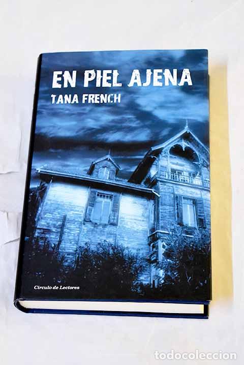 Libros: En piel ajena: French, Tana.- French, Tana