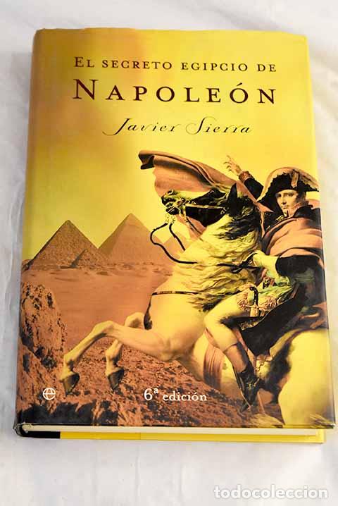 Livres: El secreto egipcio de Napole&oacute;n.- Sierra, Javier