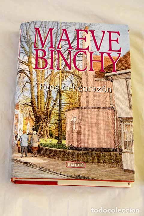 Libri di seconda mano: Ecos del coraz&oacute;n: Binchy, Maeve.- Binchy, Maeve