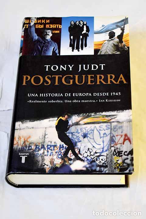 Libros: Postguerra : una historia de Europa desde 1945.- Judt, Tony