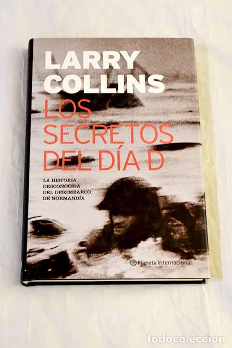 Libros: Los secretos del d&iacute;a D.- Collins, Larry