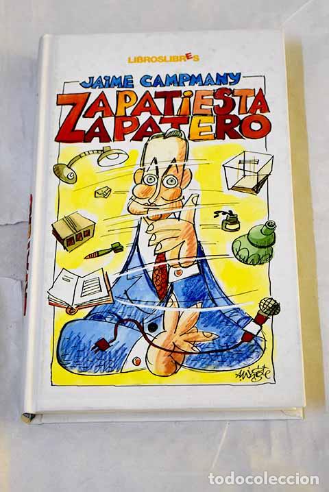 Libros: Zapatiesta, Zapatero.- Campmany, Jaime