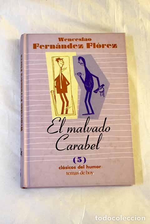 Libros: El malvado Carabel: Fern&aacute;ndez Fl&oacute;rez, Wenceslao.- Fern&aacute;ndez Fl&oacute;rez, Wenceslao