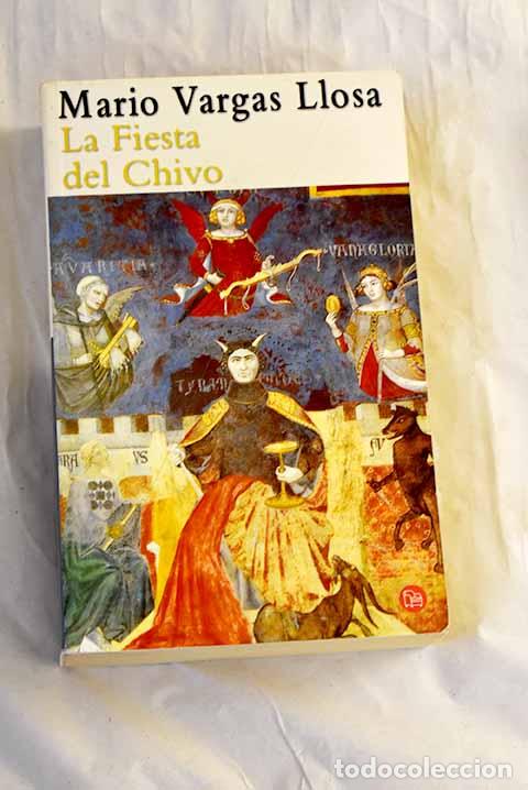 Libros: La fiesta del chivo: Vargas Llosa, Mario.- Vargas Llosa, Mario