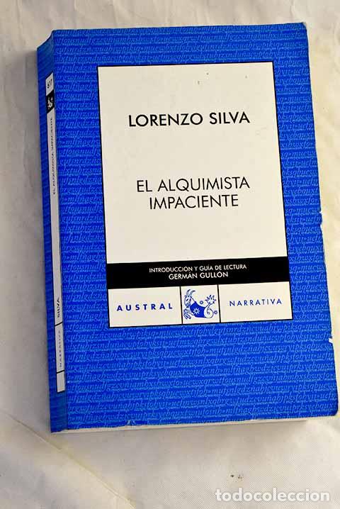 Libros: El alquimista impaciente.- Silva, Lorenzo