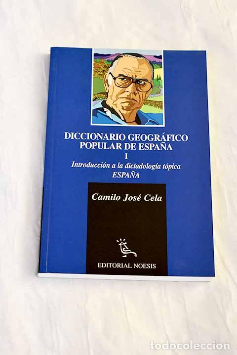 Libros: Diccionario geogr&aacute;fico popular de Espa&ntilde;a, tomo 1. Introducci&oacute;n a la dictadolog&iacute;a t&oacute;pica