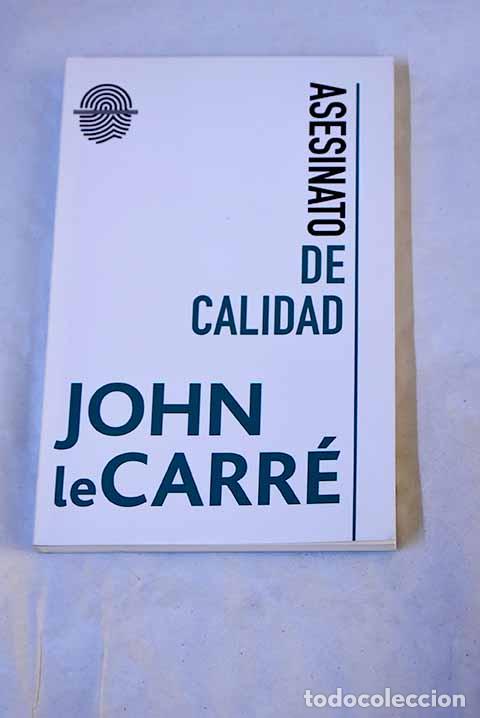 Libros: Asesinato de calidad.- Le Carr&eacute;, John