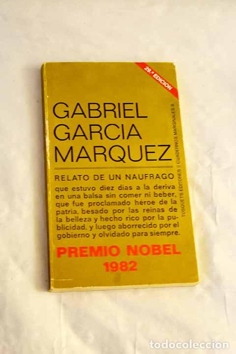 Libros: Relato de un n&aacute;ufrago: que estuvo diez d&iacute;as a la deriva en una balsa.- Garc&iacute;a M&aacute;rquez, Gabriel