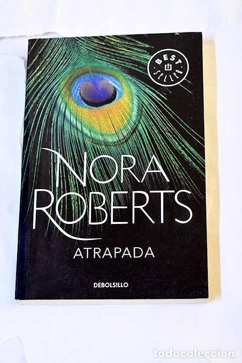 Livres: Atrapada: Roberts, Nora.- Roberts, Nora