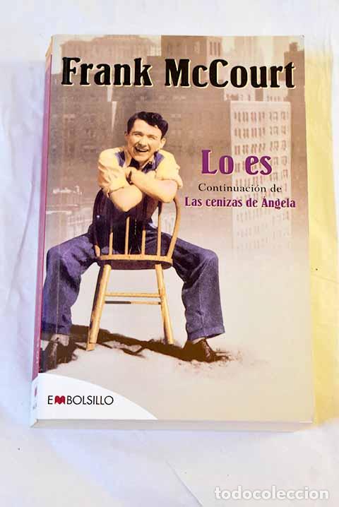 Livres: Lo es: McCourt, Frank.- McCourt, Frank