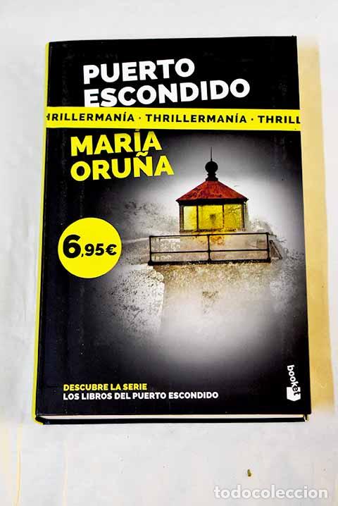 Livres: Puerto escondido: Oru&ntilde;a, Mar&iacute;a.- Oru&ntilde;a, Mar&iacute;a