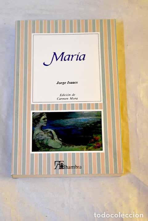 Livres: Mar&iacute;a: Isaacs, Jorge.- Isaacs, Jorge
