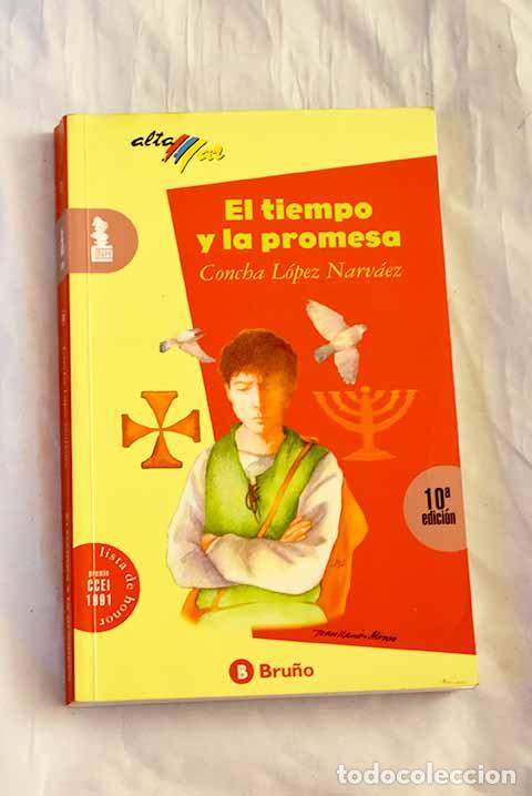 Libros: El tiempo y la promesa.- L&oacute;pez Narv&aacute;ez, Concha
