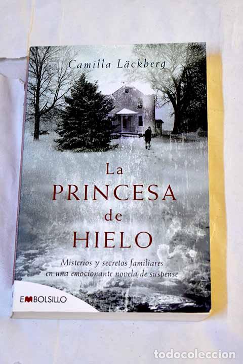 Libros: La princesa de hielo: misterios y secretos familiares en una emocionante novela de suspense