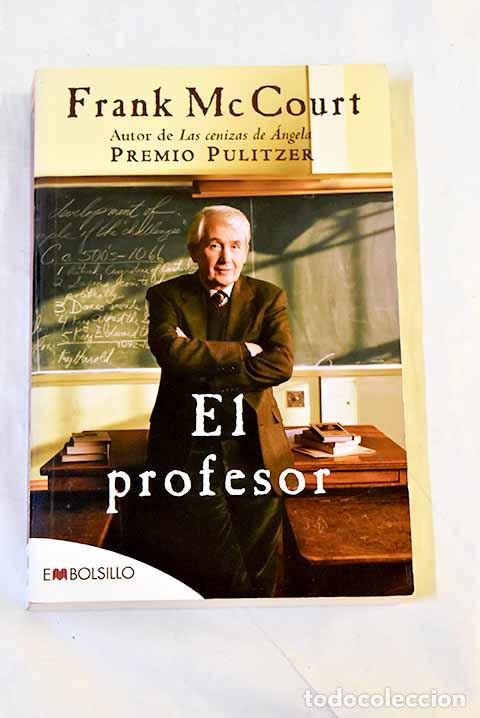 Libros: El profesor: McCourt, Frank.- McCourt, Frank