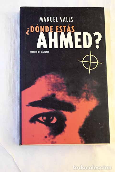 Libros: &iquest;D&oacute;nde est&aacute;s Ahmed?: Valls, Manuel.- Valls, Manuel