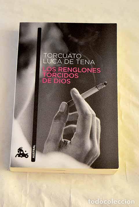 Libros: Los renglones torcidos de Dios.- Luca de Tena, Torcuato