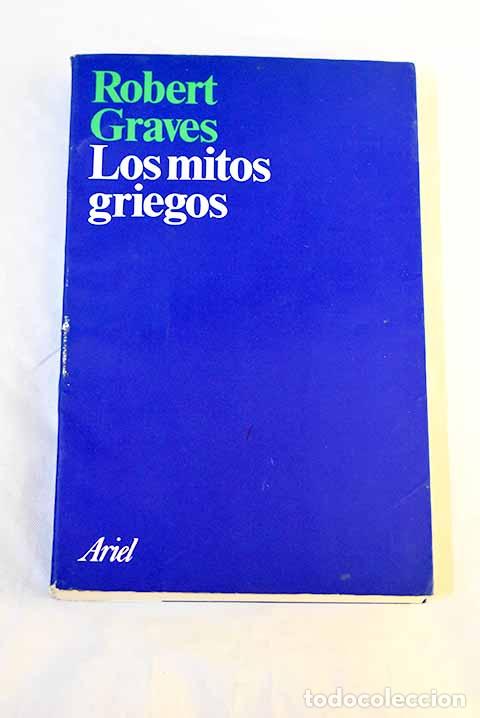 Libros: Los mitos griegos: Graves, Robert.- Graves, Robert