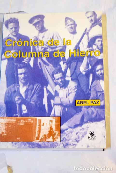 Libros: Cr&oacute;nica de la Columna de Hierro.- Paz, Abel
