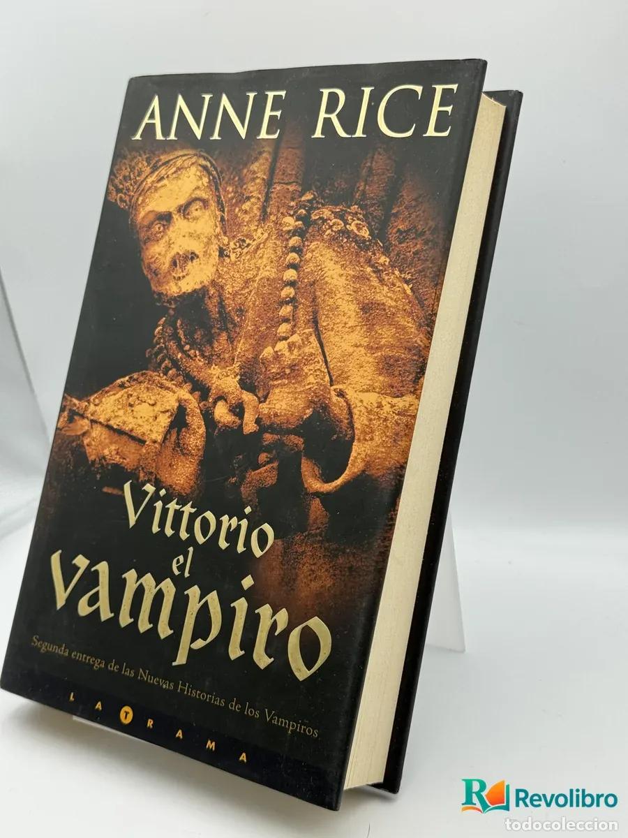 Libri di seconda mano: Vittorio el vampiro - Anne Rice