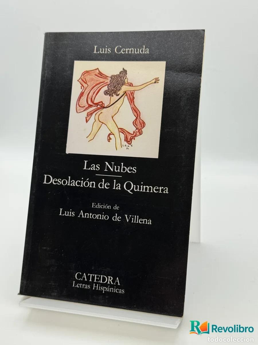 Libri di seconda mano: Las Nubes Desolaci&oacute;n de la Quimera - Luis Cernuda