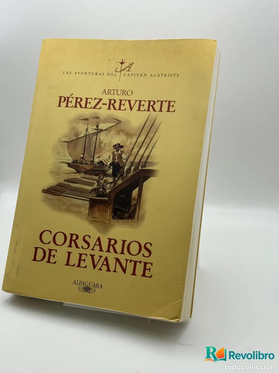 Libri di seconda mano: Corsarios de Levante - Arturo P&eacute;rez-Reverte
