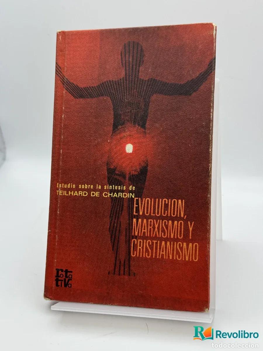 Libri di seconda mano: Evoluci&oacute;n, Marxismo y Cristianismo - Teilhard de Chardin