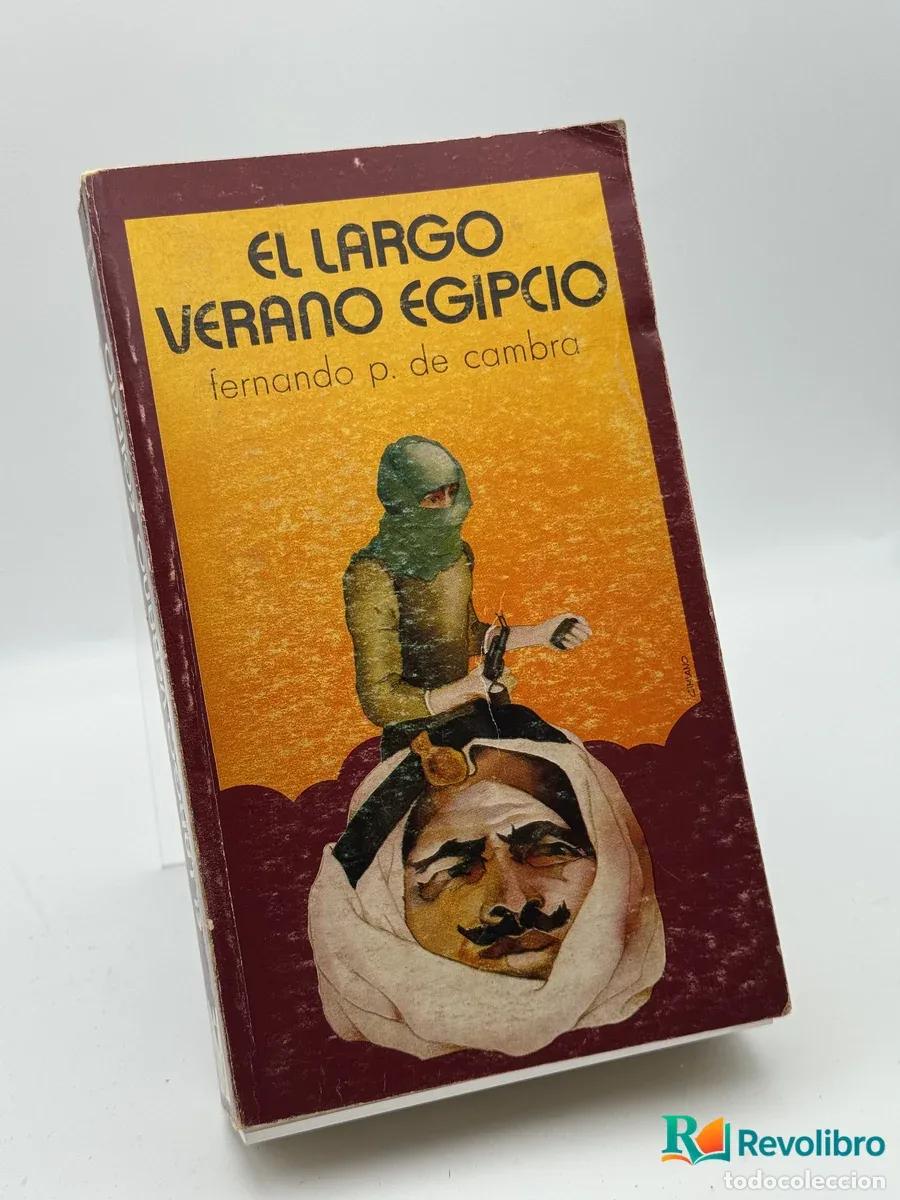 Libri di seconda mano: El largo verano egipcio - Fernando P. de Cambra