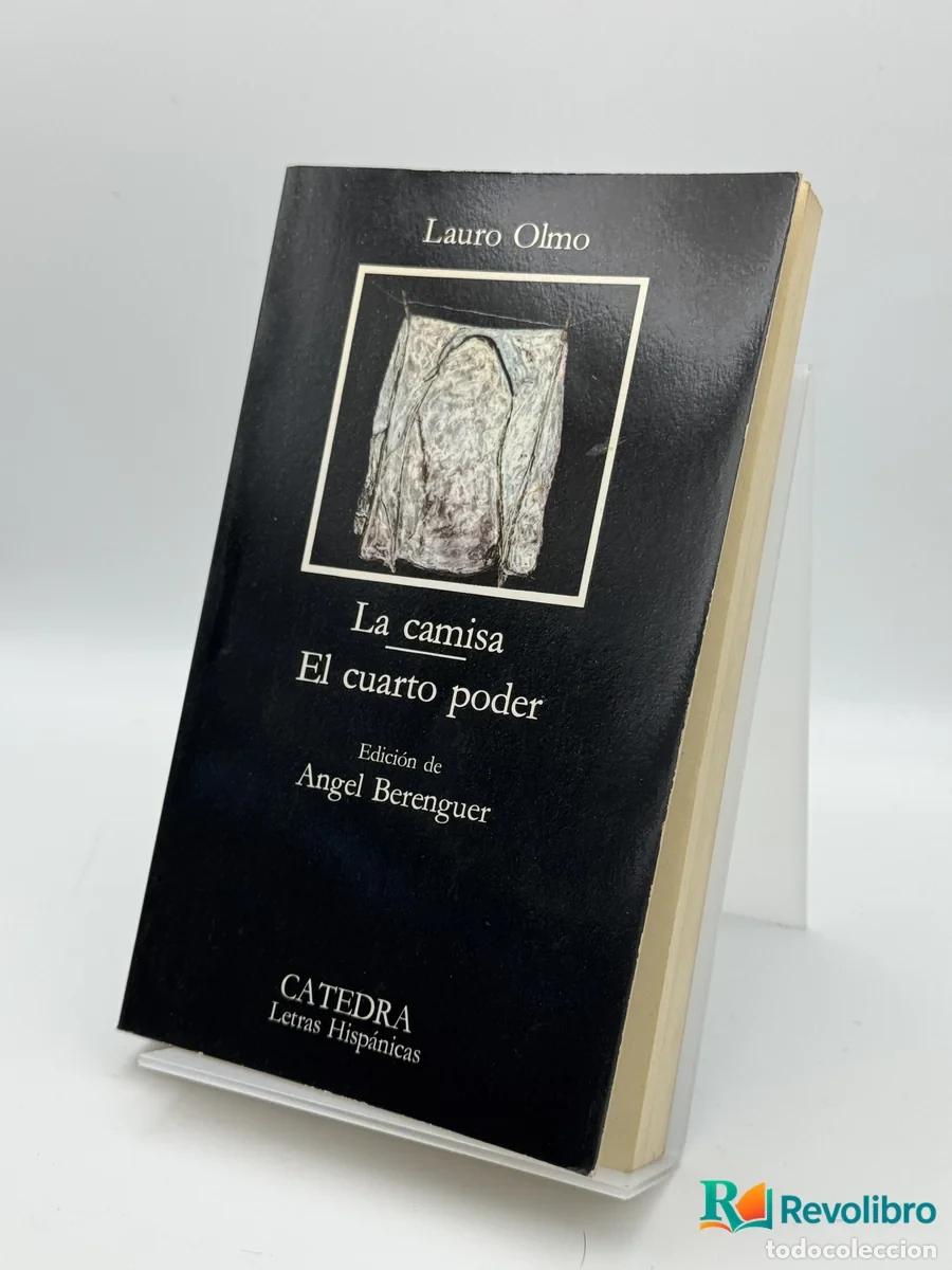 Libri di seconda mano: La camisa / El cuarto poder - Lauro Olmo