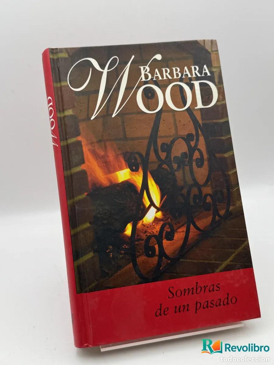 Libros: Sombras de un pasado - Barbara Wood