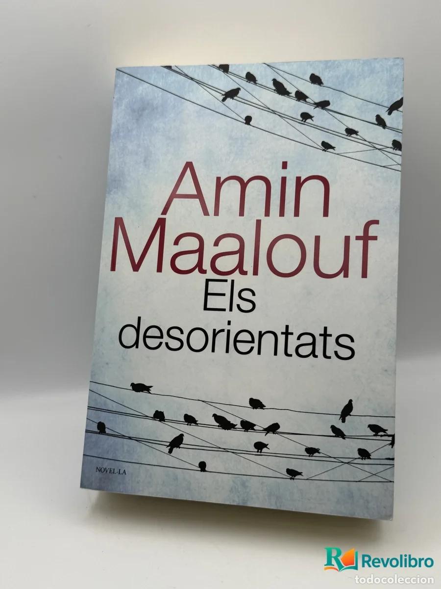 books: Els desorientats - Amin Maalouf