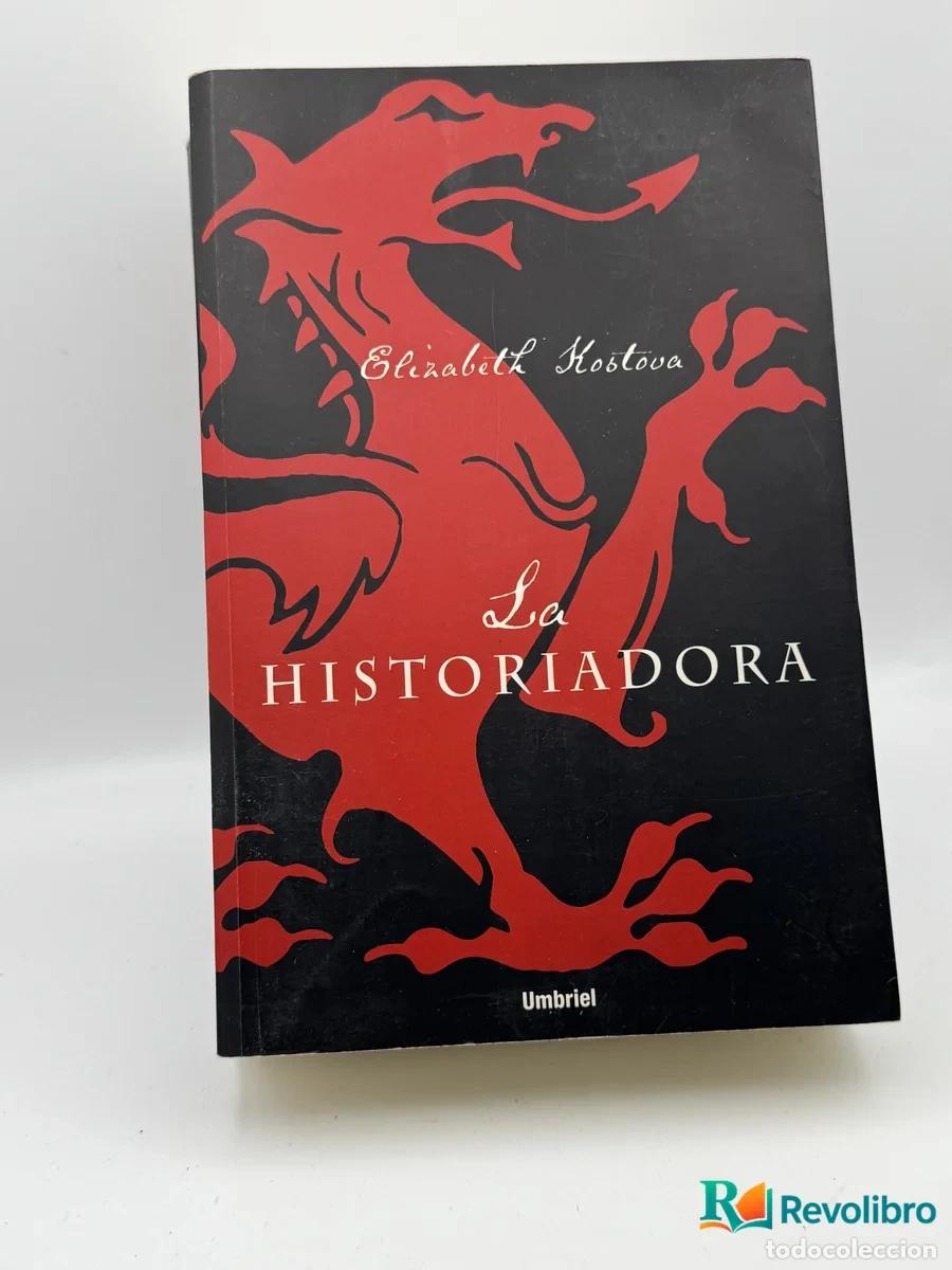 Libri di seconda mano: La Historiadora - Elizabeth Kostova