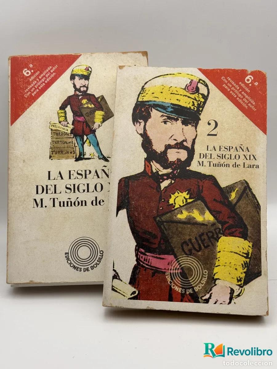 Libri di seconda mano: La Espa&ntilde;a del Siglo XIX - M. Tu&ntilde;&oacute;n de Lara