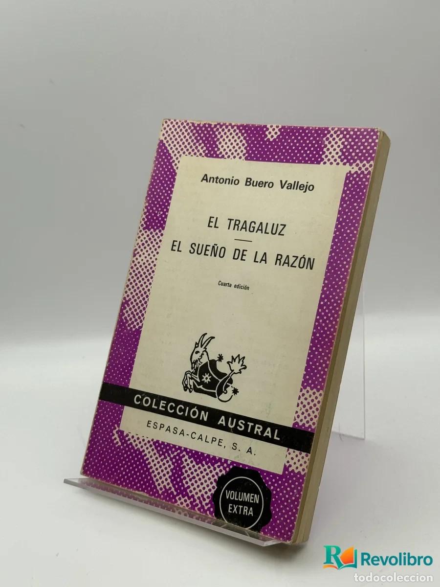 Libri di seconda mano: El tragaluz / El sue&ntilde;o de la raz&oacute;n - Antonio Buero Vallejo