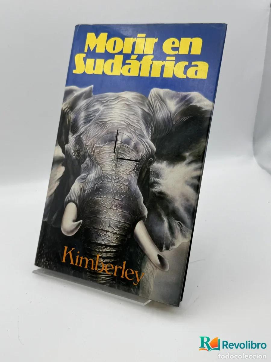 books: Morir en Sud&aacute;frica - Kimberley
