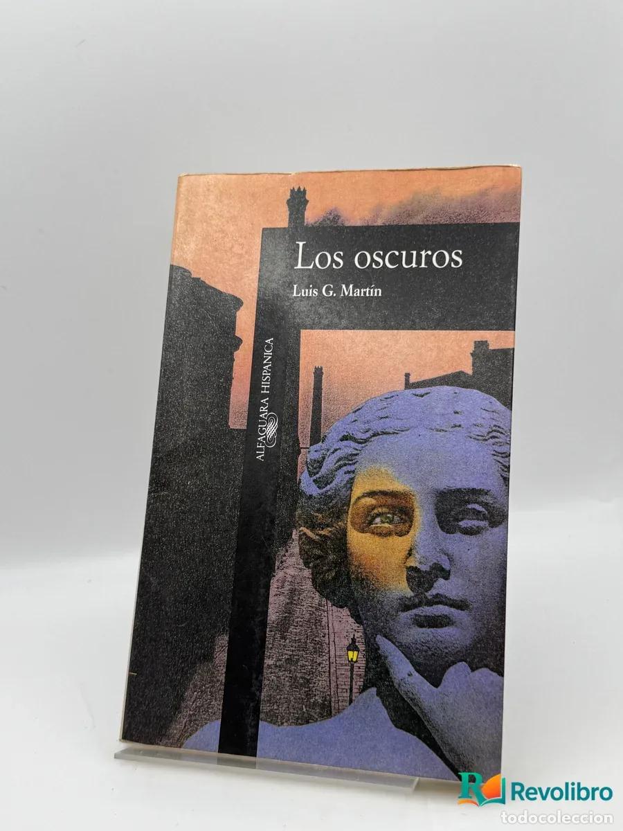 books: Los oscuros - Luis G. Martin
