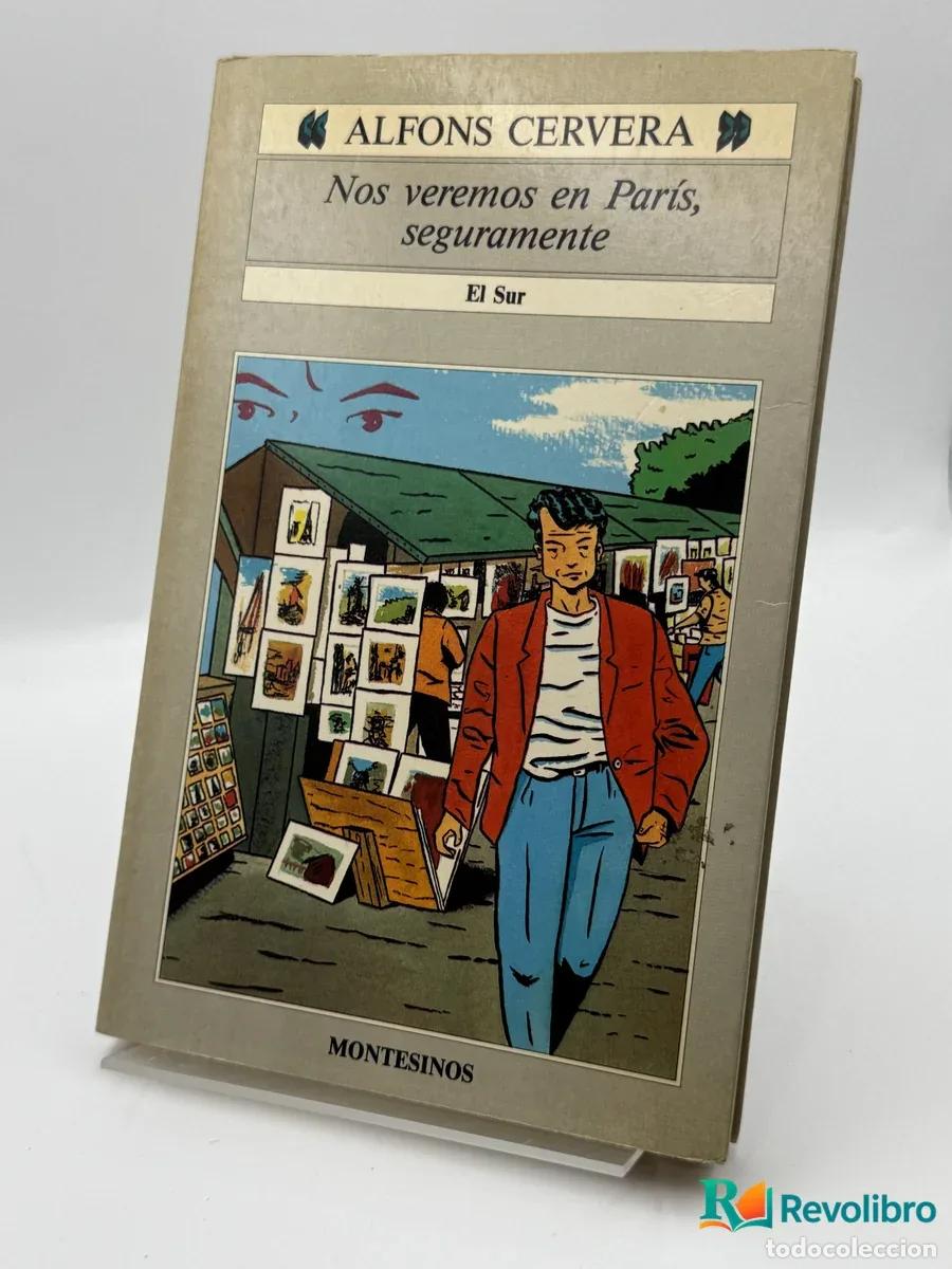 B&uuml;cher: Nos veremos en Par&iacute;s, seguramente - Alfons Cervera