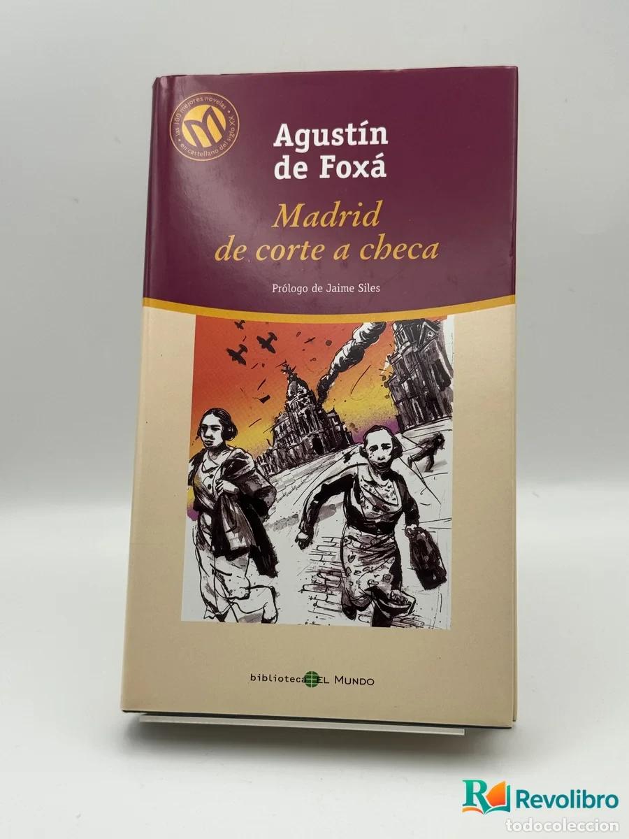 Livres: Madrid de corte a checa - Agust&iacute;n de Fox&aacute;