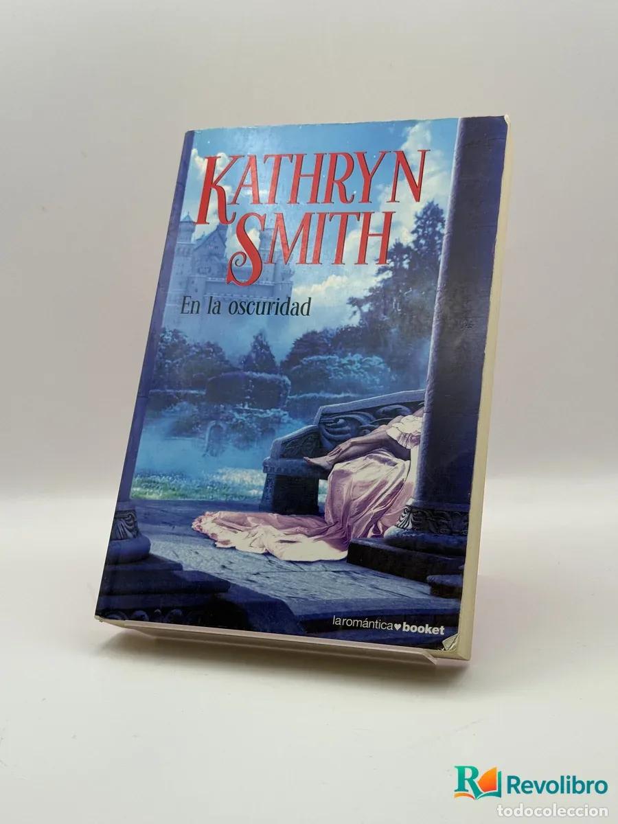 B&uuml;cher: En la oscuridad - Kathryn Smith