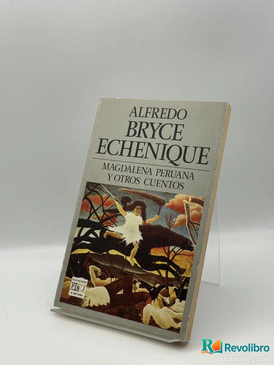 Livres: Magdalena Peruana y Otros Cuentos - Alfredo Bryce Echenique