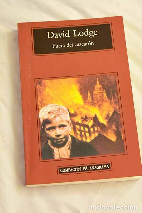 Libros: Fuera del cascar&oacute;n: Lodge, David.- Lodge, David