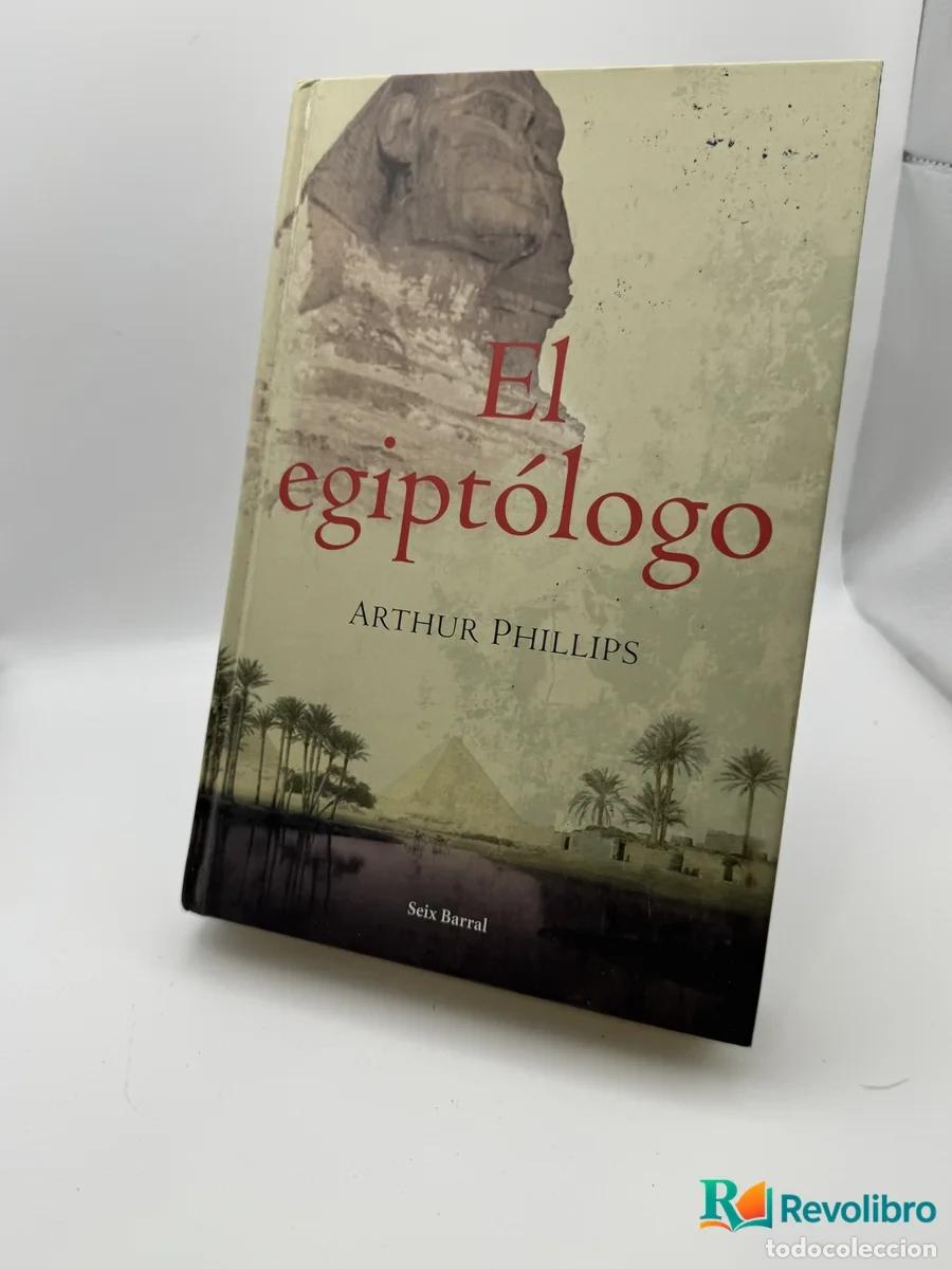 Libros: El egipt&oacute;logo - Arthur Phillips