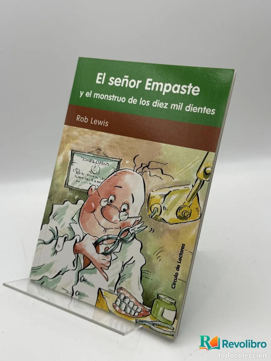 Libros: El se&ntilde;or Empaste y el monstruo de los diez mil dientes - Rob Lewis