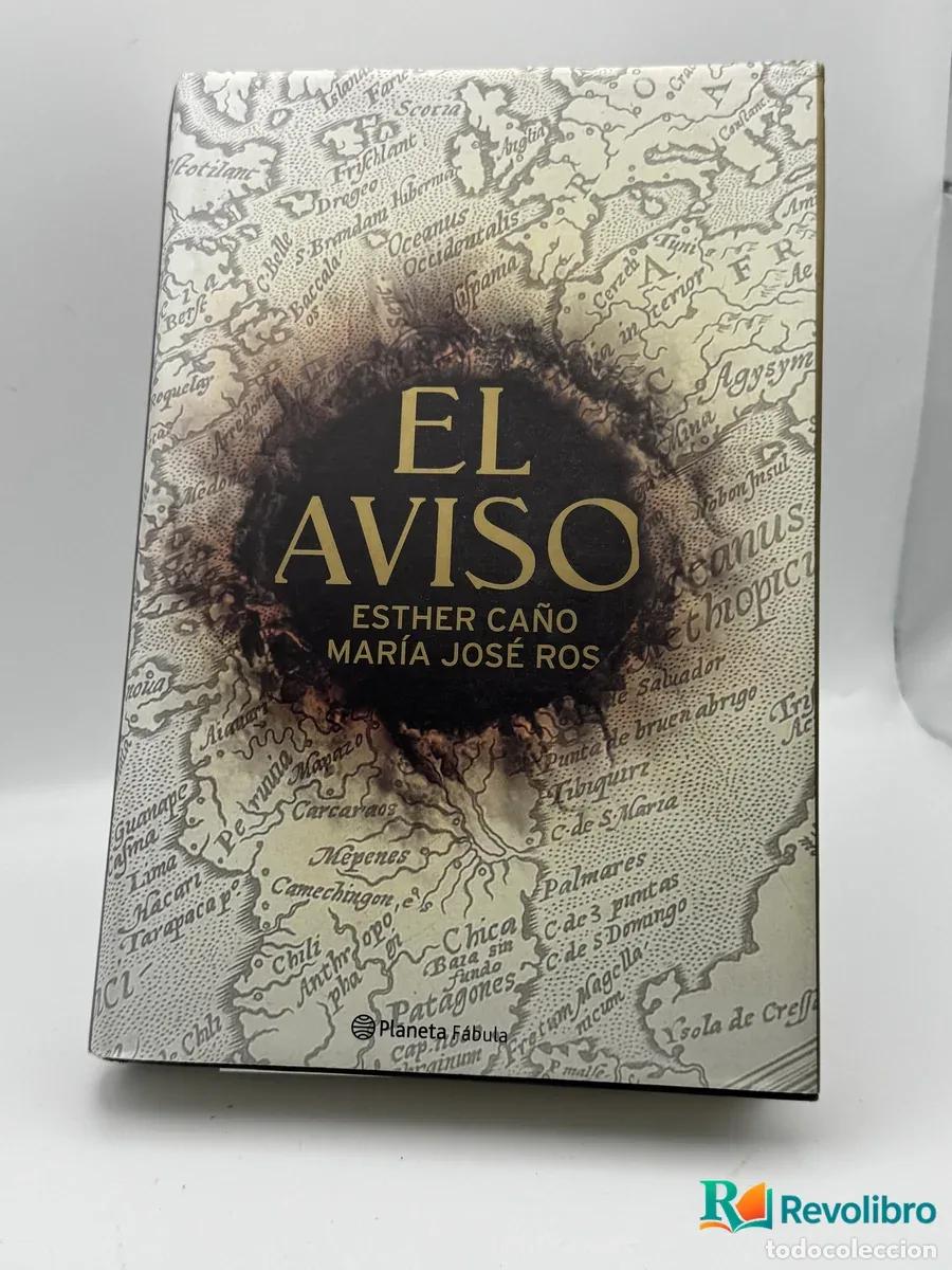 Libros: El Aviso - Esther Ca&ntilde;o, Mar&iacute;a Jos&eacute; Ros