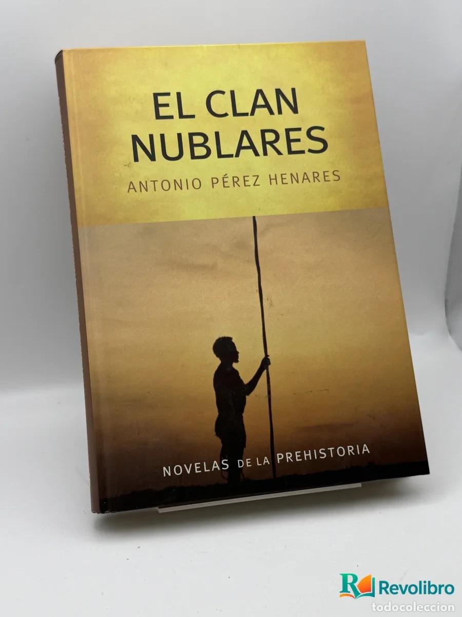 Libros: El clan nublares - Antonio P&eacute;rez Henares