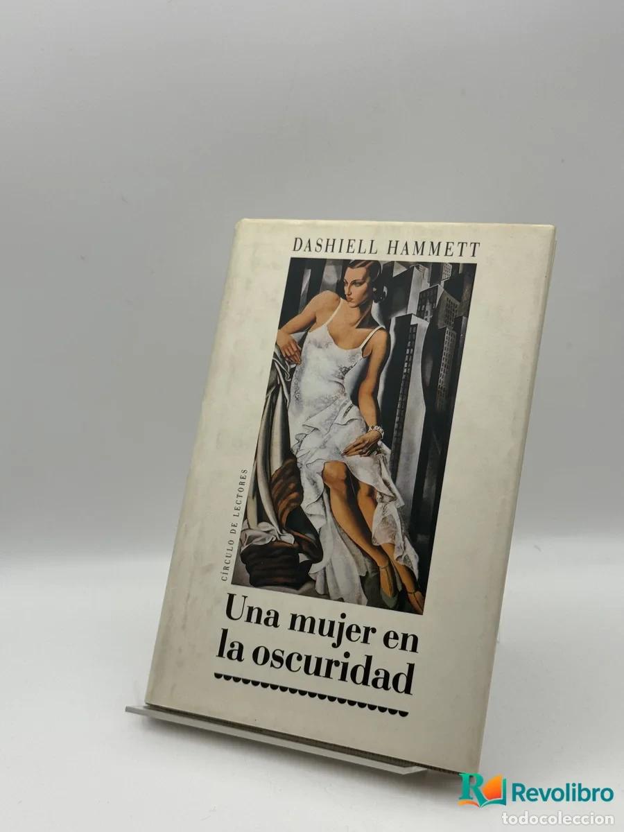 B&uuml;cher: Una mujer en la oscuridad - Dashiell Hammett