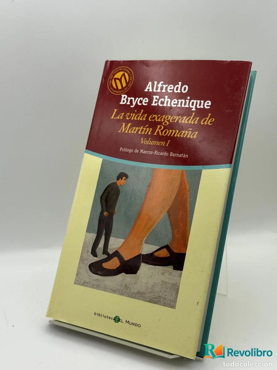 Libri di seconda mano: La vida exagerada de Mart&iacute;n Roma&ntilde;a - Alfredo Bryce Echenique