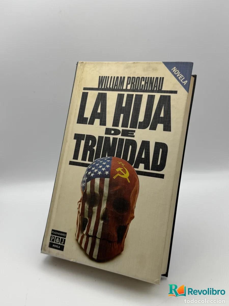 Libri di seconda mano: La hija de Trinidad - William Prochnau